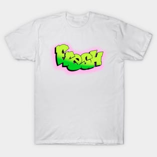 Fresh T-Shirt